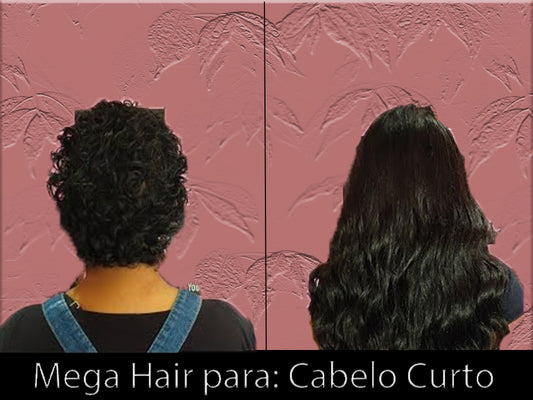 Mega Hair para : Cabelo curto