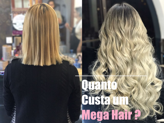 Quanto é um Mega Hair?