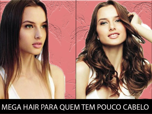 Mega hair para quem tem pouco cabelo